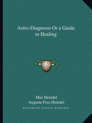 Livre Astro-Diagnosis or a Guide to Healing Max Heindel