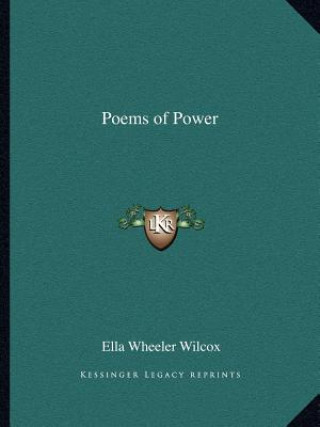 Kniha Poems of Power Ella Wheeler Wilcox