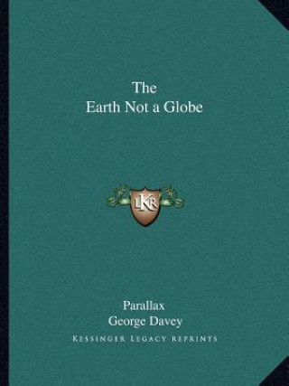 Kniha The Earth Not a Globe Parallax