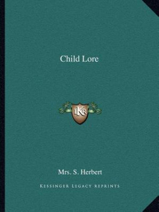 Buch Child Lore Mrs S. Herbert