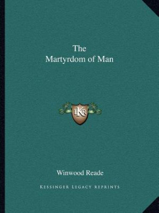 Carte The Martyrdom of Man Winwood Reade