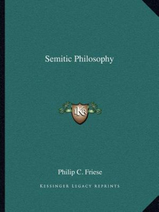 Book Semitic Philosophy Philip C. Friese