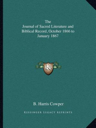 Boek The Journal of Sacred Literature and Biblical Record, October 1866 to January 1867 B. Harris Cowper