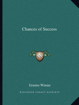 Книга Chances of Success Erastus Wiman