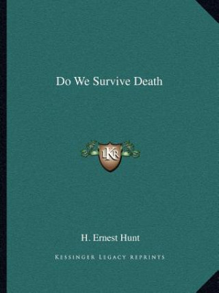 Boek Do We Survive Death H. Ernest Hunt