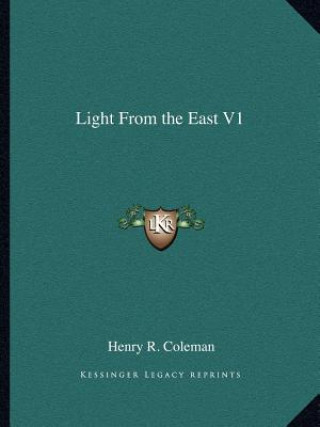 Buch Light from the East V1 Henry R. Coleman