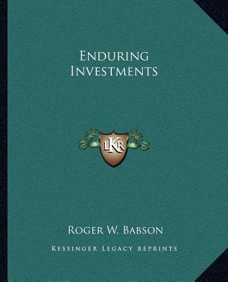 Книга Enduring Investments Roger W. Babson