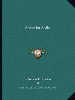 Kniha Splendor Solis Solomon Trismosin
