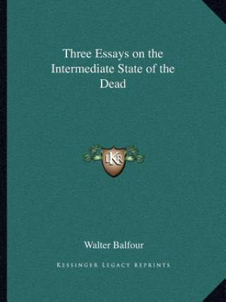 Libro Three Essays on the Intermediate State of the Dead Walter Balfour