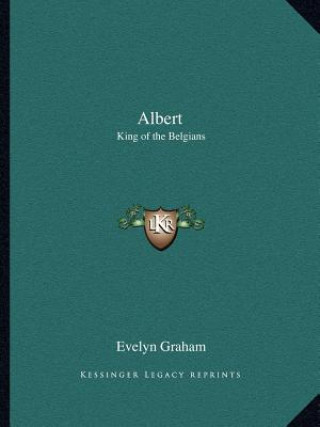 Libro Albert: King of the Belgians Evelyn Graham