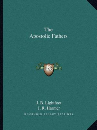 Βιβλίο The Apostolic Fathers J. B. Lightfoot