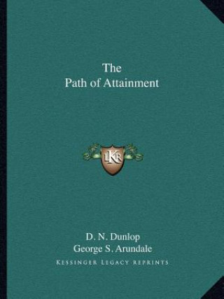 Carte The Path of Attainment D. N. Dunlop
