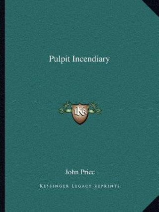 Libro Pulpit Incendiary John Price