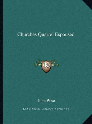 Buch Churches Quarrel Espoused John Wise