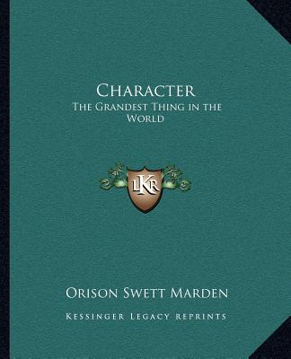 Book Character: The Grandest Thing in the World Orison Swett Marden