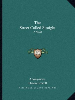 Buch The Street Called Straight Anonymous