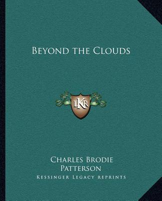 Buch Beyond the Clouds Charles Brodie Patterson