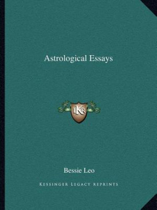 Kniha Astrological Essays Bessie Leo