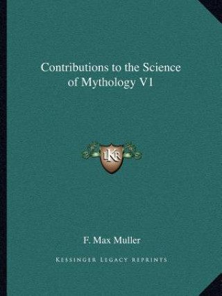 Book Contributions to the Science of Mythology V1 F. Max Muller