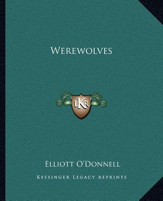 Libro Werewolves Elliott O'Donnell