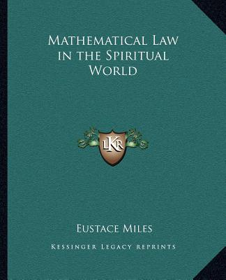 Carte Mathematical Law in the Spiritual World Eustace Miles