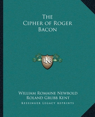 Kniha The Cipher of Roger Bacon William Romaine Newbold