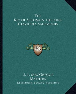 Kniha The Key of Solomon the King Clavicula Salomonis S. L. MacGregor Mathers