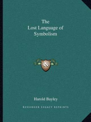 Carte The Lost Language of Symbolism Harold Bayley