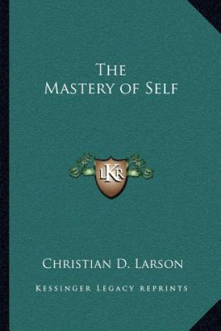 Książka The Mastery of Self Christian D. Larson