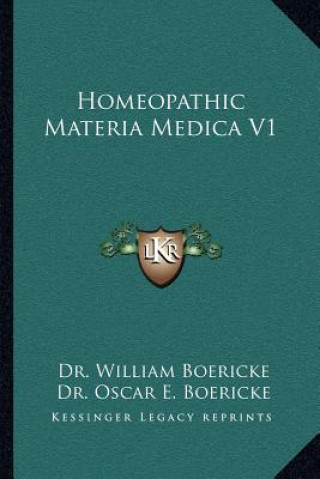 Kniha Homeopathic Materia Medica V1 William Boericke