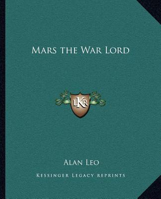 Könyv Mars the War Lord Alan Leo