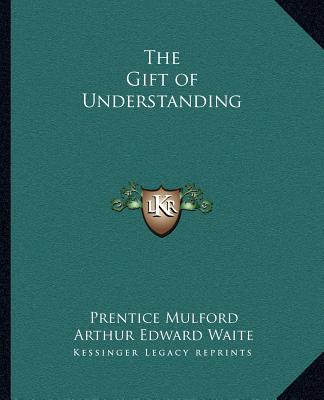 Kniha The Gift of Understanding Prentice Mulford