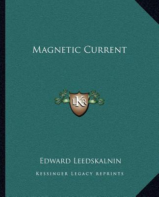 Kniha Magnetic Current Edward Leedskalnin