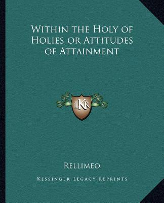 Kniha Within the Holy of Holies or Attitudes of Attainment Rellimeo