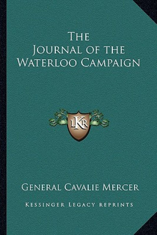 Carte The Journal of the Waterloo Campaign General Cavalie Mercer