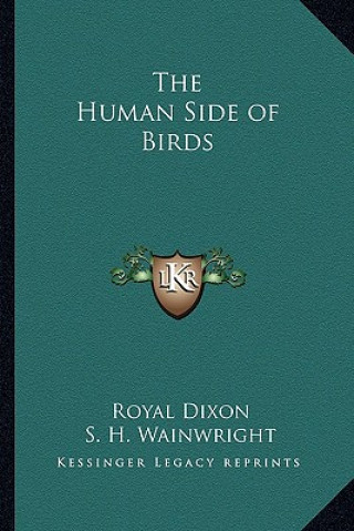 Kniha The Human Side of Birds Royal Dixon