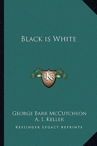Book Black Is White George Barr McCutcheon