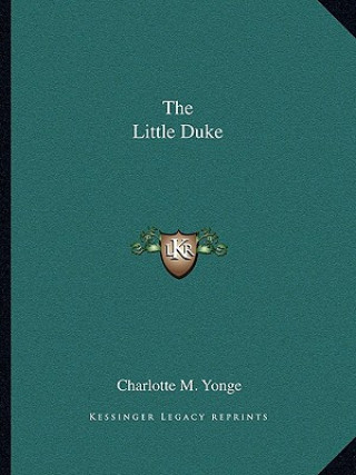 Könyv The Little Duke Charlotte M. Yonge