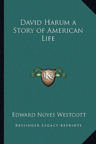 Book David Harum a Story of American Life Edward Noyes Westcott