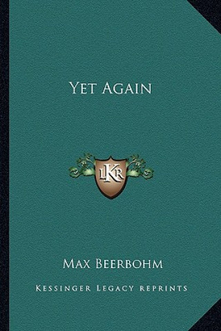 Kniha Yet Again Max Beerbohm