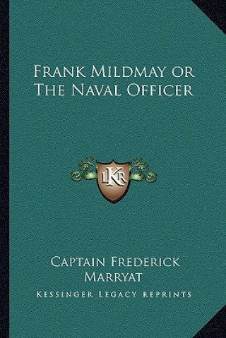 Książka Frank Mildmay or the Naval Officer Captain Frederick Marryat