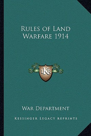 Kniha Rules of Land Warfare 1914 War Department