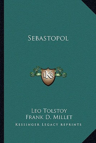 Книга Sebastopol Tolstoy  Leo Nikolayevich  1828-1910
