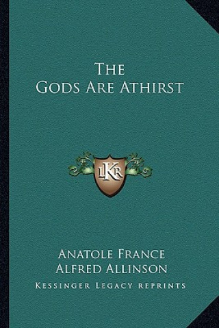Könyv The Gods Are Athirst Anatole France