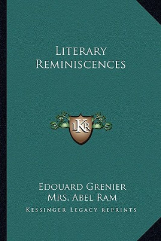 Книга Literary Reminiscences Edouard Grenier