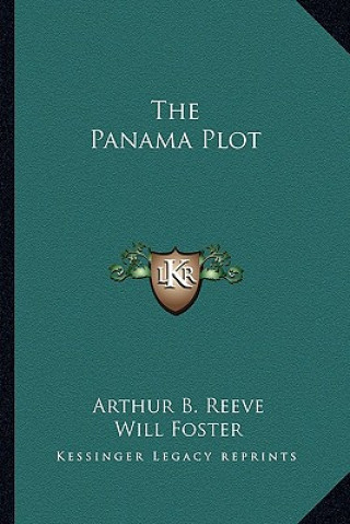 Knjiga The Panama Plot Arthur Benjamin Reeve