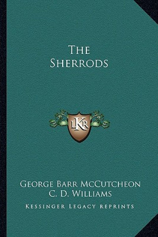 Kniha The Sherrods George Barr McCutcheon