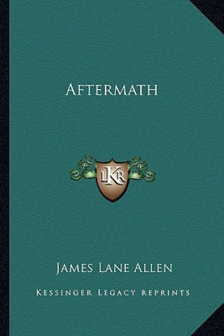 Kniha Aftermath James Lane Allen