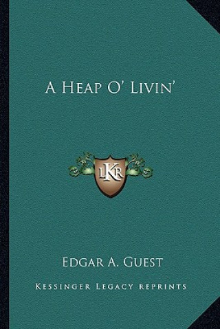 Boek A Heap O' Livin' Edgar A. Guest