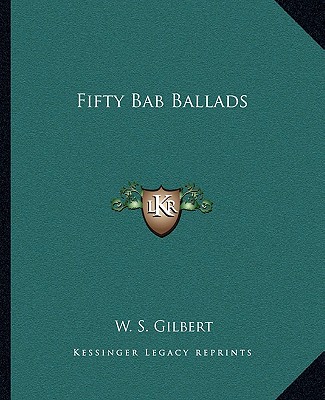 Kniha Fifty Bab Ballads William Schwenck Gilbert